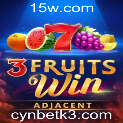 Descubra o Empolgante Mundo do Jogo 3FruitsWin na Platforma Cynbet