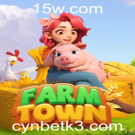 Descubra o Inovador Jogo FarmTown e a Tendência Cynbet